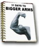 31 Days to Bigger Arms -Body Building-E book (Free)