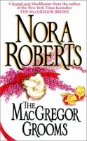 Nora Roberts - The MacGregor Grooms.Audio Book in mp3-on CD