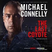 Michael Connelly - The Last Coyote - Audio Book on CD